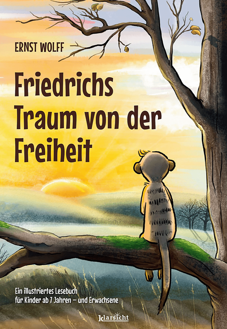 BUCH: Friedrichs Traum von der Freiheit von Ernst Wolff